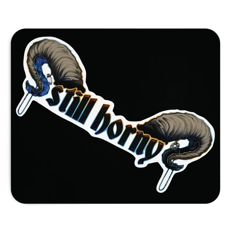 Still horny - Mousepad