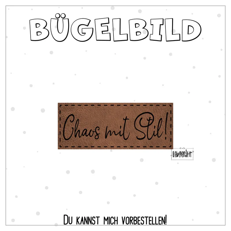 VORBESTELLUNG! Bügellabel - Chaos mit Stil