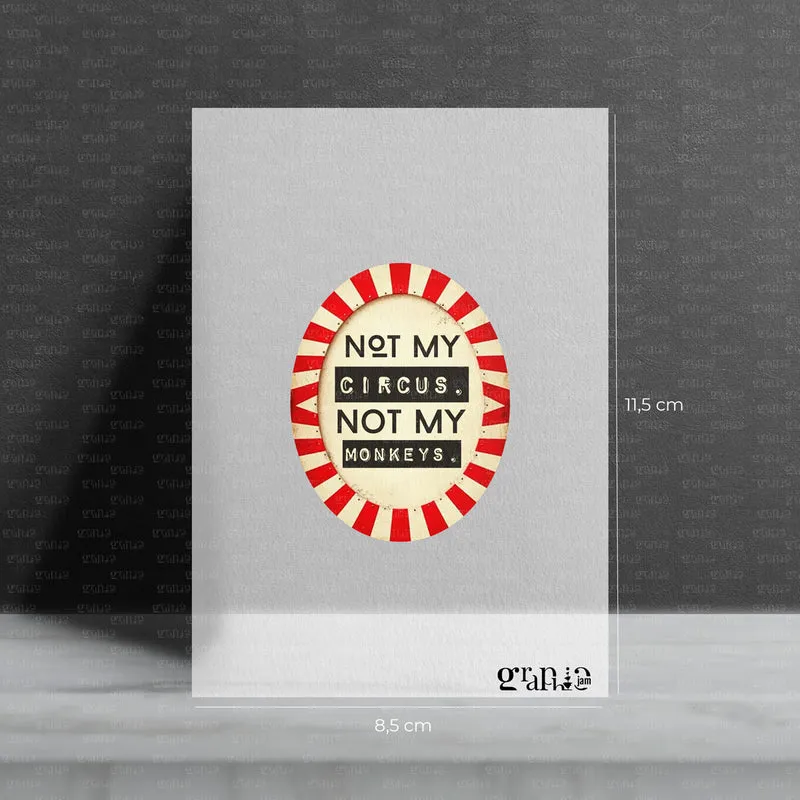 Bügelbild "Not my circus"