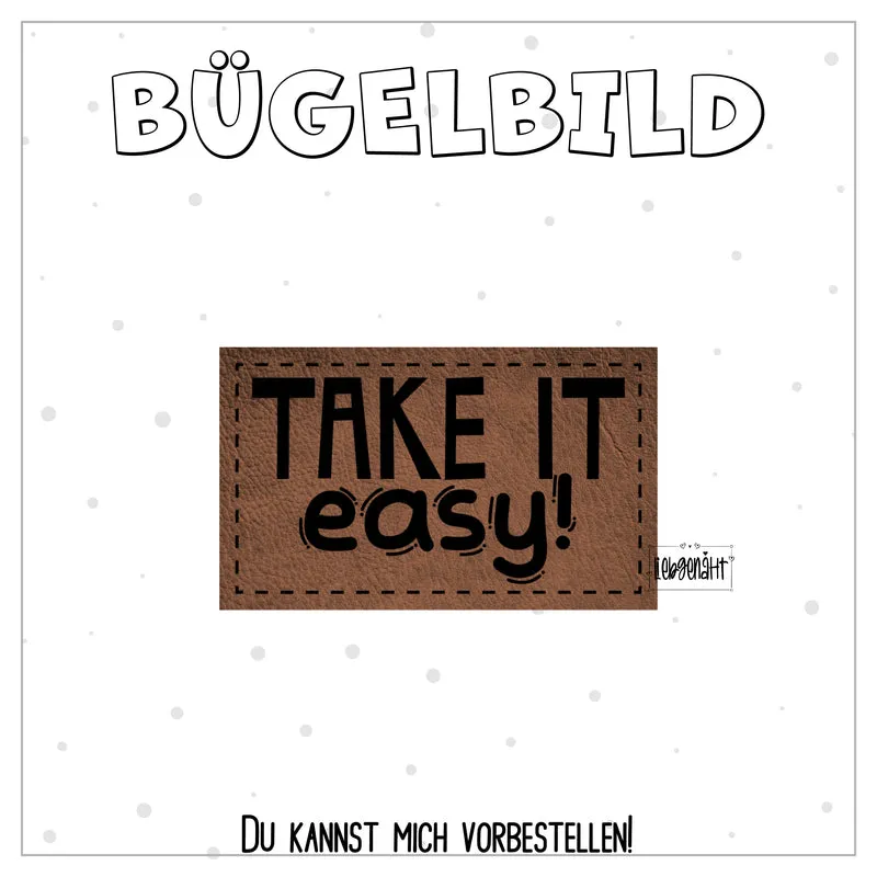 VORBESTELLUNG! Bügellabel Take it easy!
