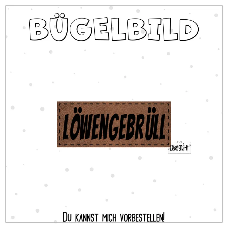 VORBESTELLUNG! Bügellabel Löwengebrüll