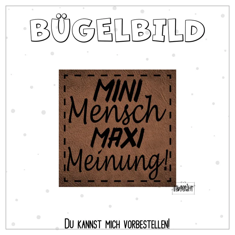 VORBESTELLUNG! Bügellabel - Mini Mensch, Maxi Meinung
